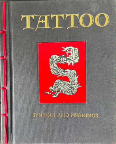 Tattoo : Symbols & Meanings (Hardcover)