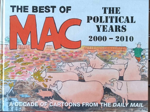 Stan 'Mac' McMurtry - The Best Of Mac (The Political Years 2000-2010) (Hardcover)