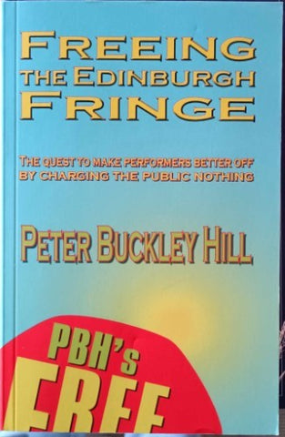 Peter Buckley Hill - Freeing The Edinburgh Fringe