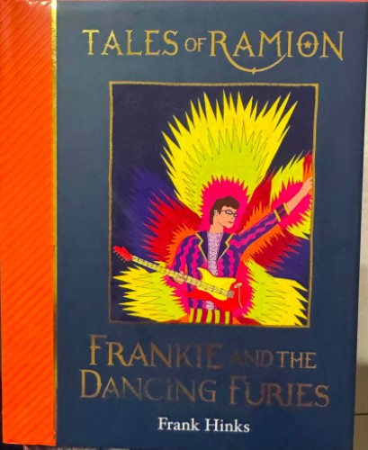 Frank Hinks - Tales Of Ramion : Frankie & The Dancing Furies (Hardcover)