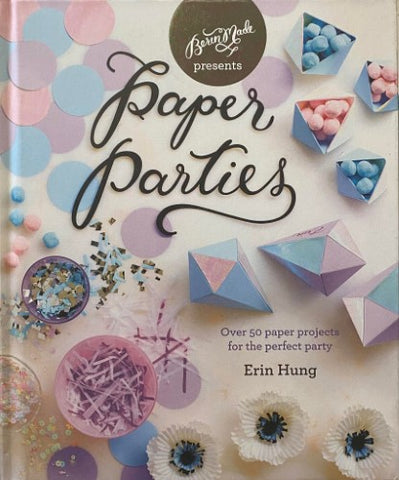 Erin Hung - Paper Parties