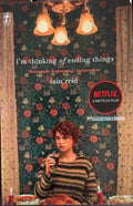 Iain Reid - I'm Thinking Of Ending Things
