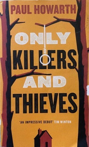 Paul Howarth - Only Killers And Thieves