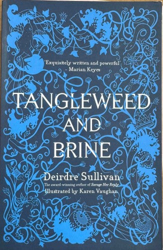 Deidre Sullivan - Tangleweed And Brine