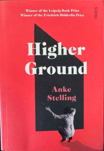 Anke Stelling - Higher Ground