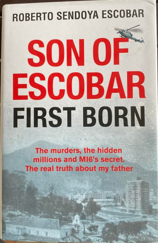 Roberto Sendoya Escobar - Son Of Escobar : First Born (Hardcover)
