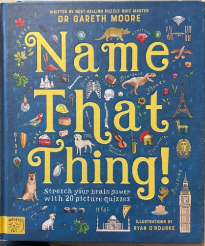 Gareth Moore / Ryan O'Rourke - Name That Thing (Hardcover)
