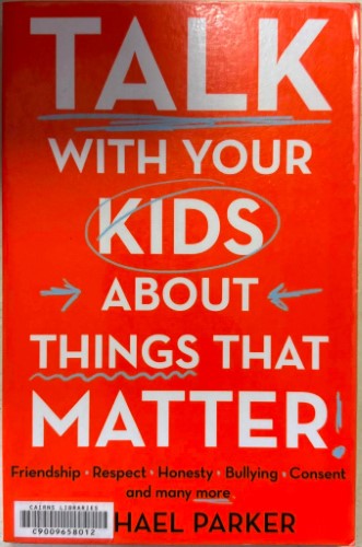 Michael Parker - Talk With Your Kids About Things That Matter