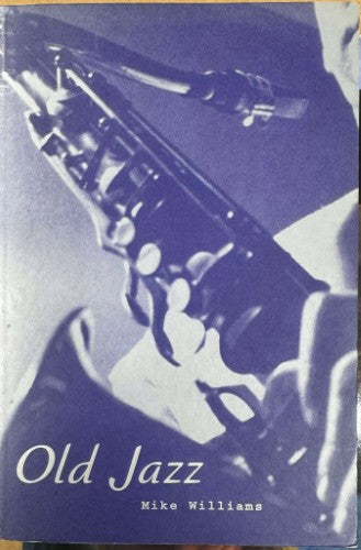 Mike Williams - Old Jazz