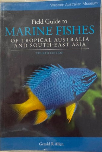 Gerald Allen - Marine Fishes Of Tropical Australia and South East Asia
