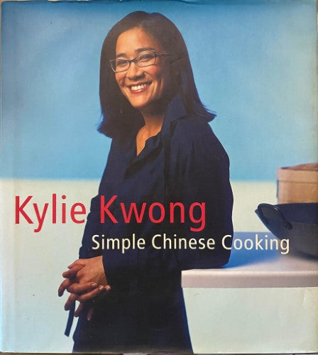 Kylie Kwong - Simple Chinese Cooking