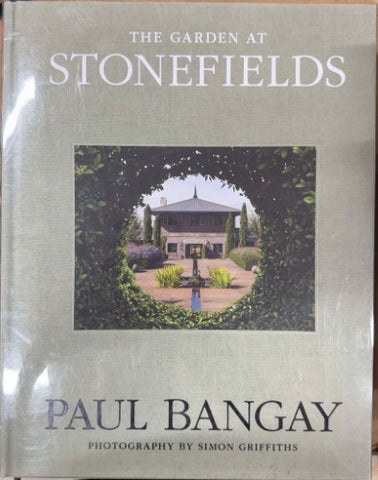 Paul Bangay - The Garden At Stonefields (Hardcover)