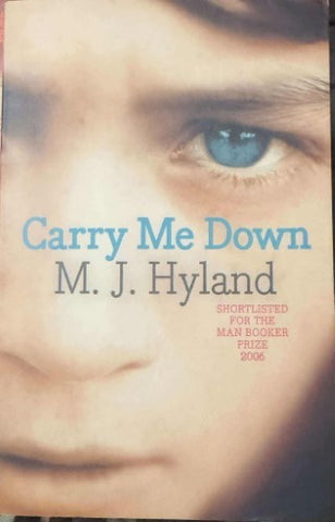 M.J Hyland - Carry Me Down