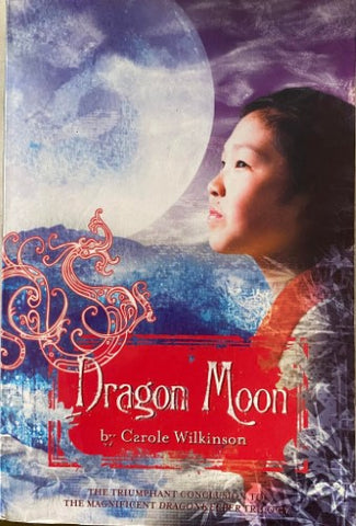 Carole Wilkinson - Dragonkeeper : Book Three - Dragon Moon