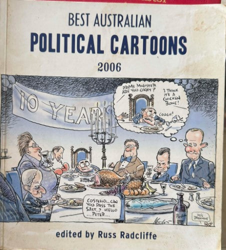 Russ Radcliffe (Editor) - Best Australian Political Cartoons 2006