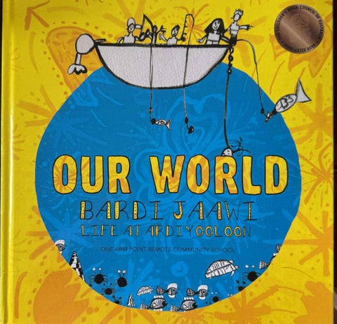Our World - Bardijaawi : Life At Ardiyooloon (Hardcover)
