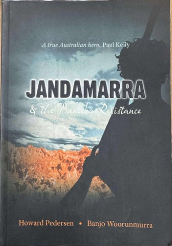 Howard Pederson / Banjo Woorunmurra - Jandamarra & The Bunuba Resistance
