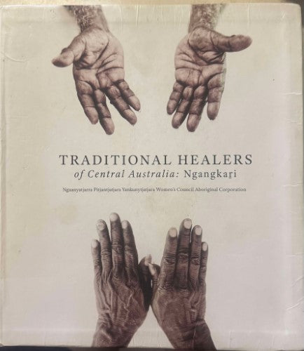 Traditional Healers Of Central Australiua : Ngangkari