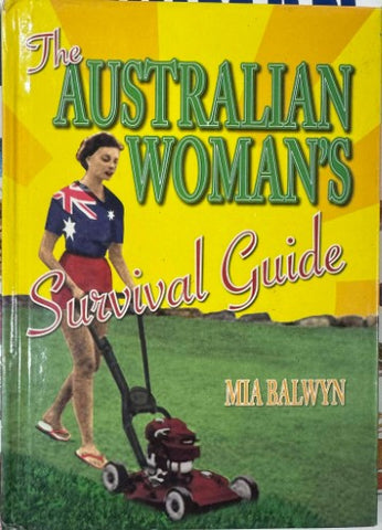 Mia Balwyn - The Australian Women's Survival Guide (Hardcover)