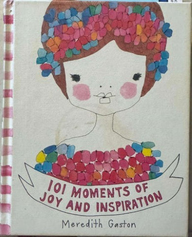 Meredith Gaston - 101 Moments Of Joy And Inspiration (Hardcover)