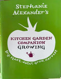 Stephanie Alexander - Kitchen Garden Companion Growing (Hardcover)