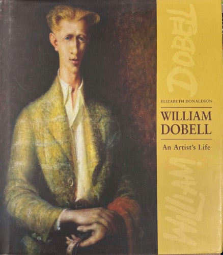 Elizabeth Donaldson - William Dobell : An Artist's Life (Hardcover)