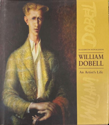 Elizabeth Donaldson - William Dobell : An Artist's Life (Hardcover)