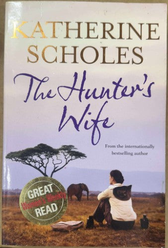 Katherine Scholes - The Hunter's Wife