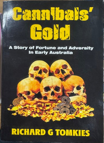 Richard Tomkies - Cannibals' Gold