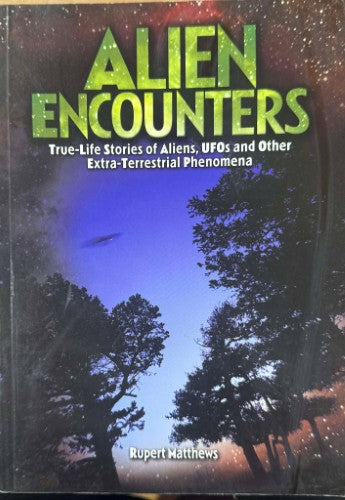 Rupert Matthews - Alien Encounters