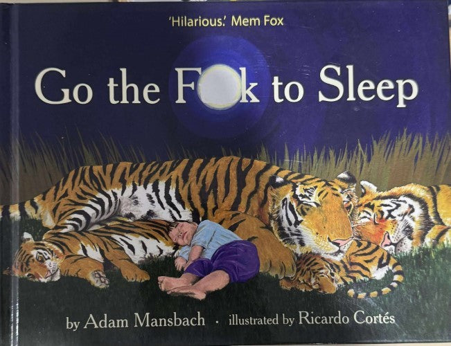 Adam Mansbach / Ricardo Cortes - Go The F**k To Sleep (Hardcover)