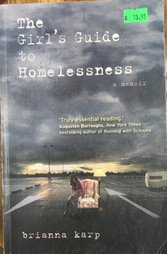 Brianna Karp - The Girls Guide To Homelessness : A Memoir