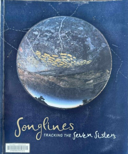 Songlines : Tracking The Seven Sisters