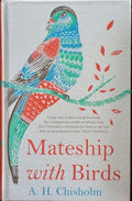 A.H Chisholm - Mateship With Birds (Hardcover)