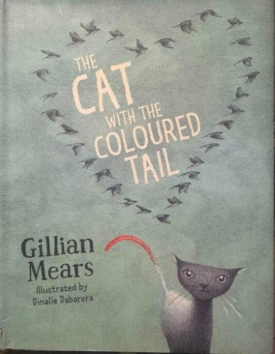 Gillian Mears - The Cat With The Coloured Tail (Hardcover)