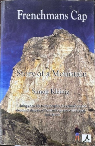 Simon Kleinig - Frenchman's Cap - Story Of A Mountain