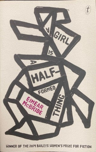 Eimear McBride - A Girl Is A Half-Formed Thing