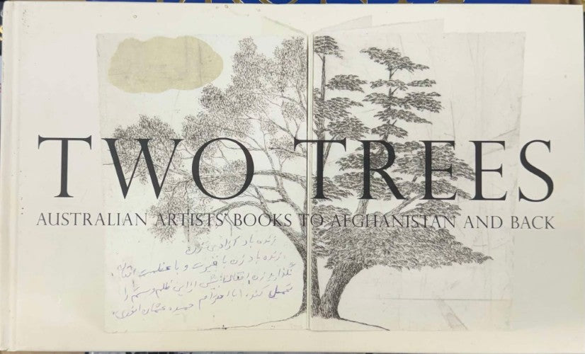 Gali Weiss (& Others) (Editors) - Two Trees : Australian Artists Books To Afghanistan And Back (Hardcover)