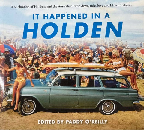 Paddy O'Reilly (Editor) - It Happened In A Holden