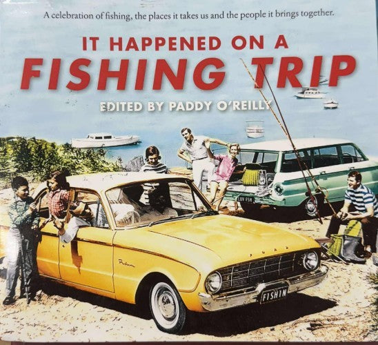 Paddy O'Reilly - It Happened On A Fishing Trip
