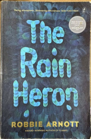 Robbie Arnott - The Rain Heron