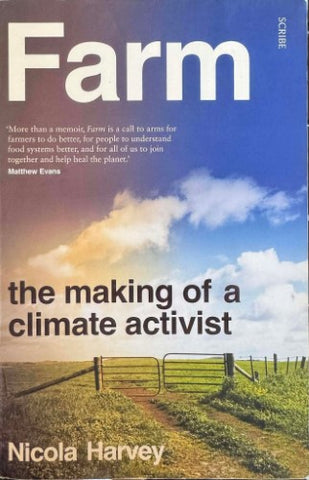 Nicola Harvey - Farm : The Making Of A  Climate Activist