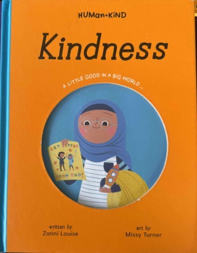 Zanni Louise / Missy Turner - A Little Good In A Big World : Kindness (Hardcover)