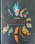 Bec Crew - Creatura : Weird & Wonderful Australian Animals (Hardcover)