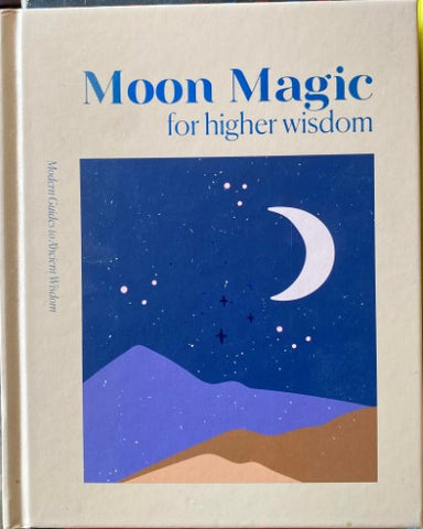 Moon Magic For Higher Wisdom (Hardcover)