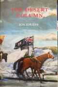 Ion Idriess - The Desert Column