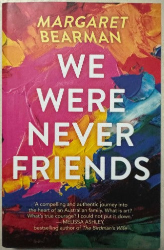 Margaret Bearman - We Were Never Friends