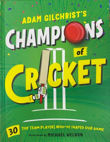 Adam Gilchrist / Michael Weldon - Champions Of Cricket (Hardcover)
