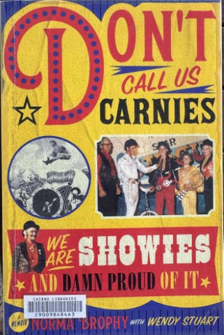Norma Brophy / Wendy Stuart - Don't Call Us Carnies, We Are Showies And Proud Of It