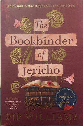 Pip Williams - The Bookbinder Of Jericho